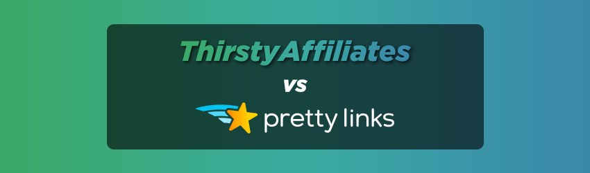 Pretty Links vs ThirstyAffiliates