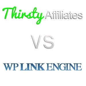 ThirstyAffiliates VS WP Link Engine