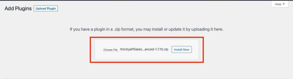 Upload the ThirstyAffiliates zip file as a new WordPress plugin