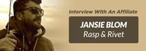 Interview With An Affiliate: Jansie Blom