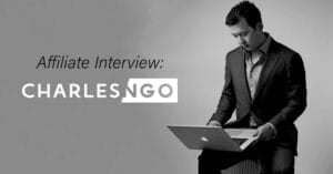 Affiliate Interview: Charles Ngo (How To Be An Asian James Bond)