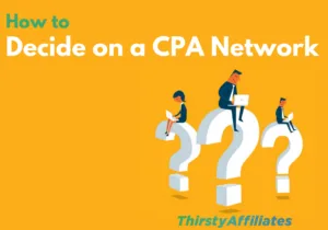 What CPA Network Should I Use? How to Decide