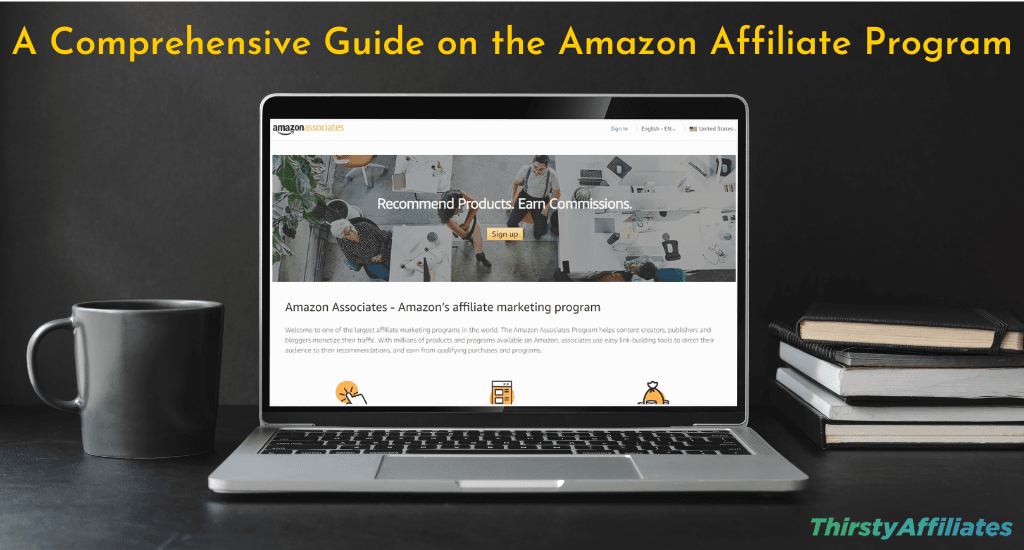 Un guide complet sur le programme d'affiliation Amazon 