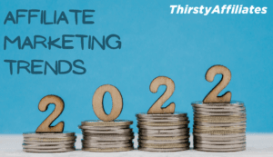 Les tendances du marketing d'affiliation en 2022