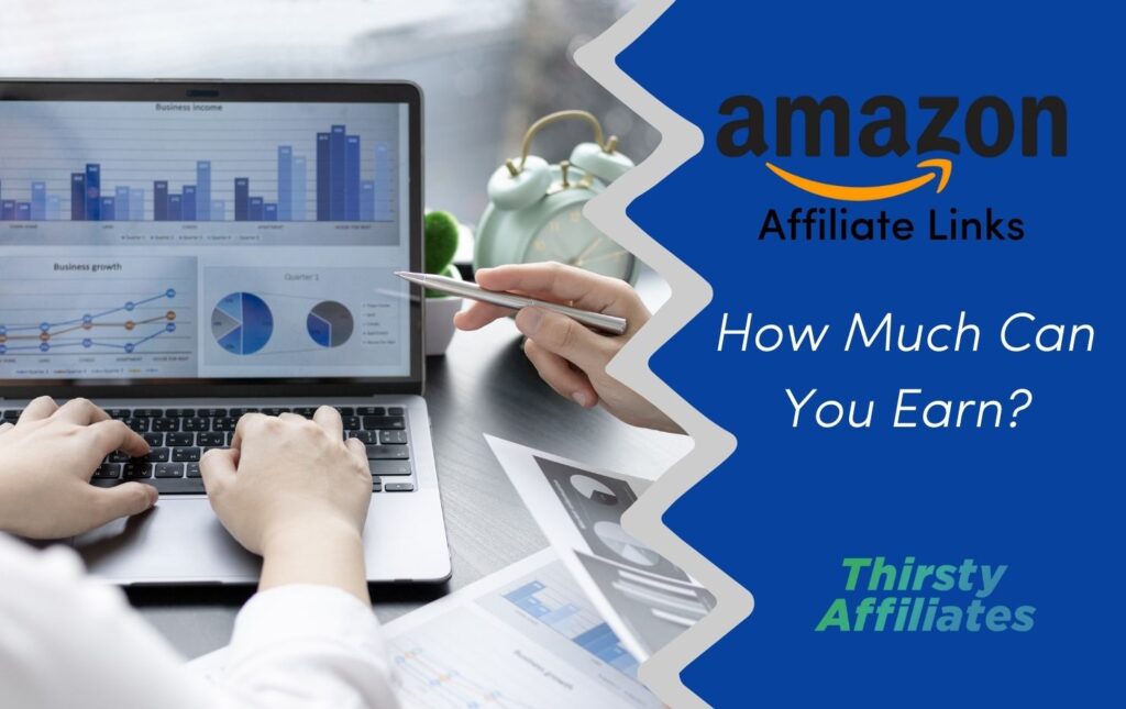 Businesspeople are looking at a graph on a computer. Text reads "Amazon affiliate links: how much can you earn"? The ThirstyAffiliates logo is present.