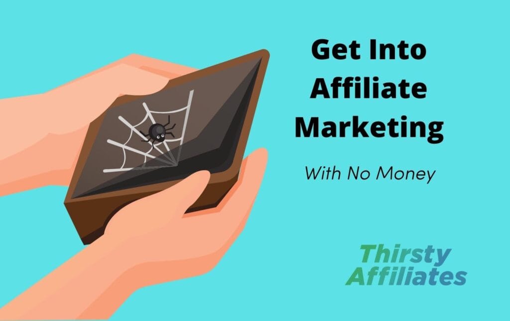 Eine leere Brieftasche. Der Text lautet "Steigen Sie ohne Geld in das Affiliate-Marketing ein". Das ThirstyAffiliates-Logo ist vorhanden.