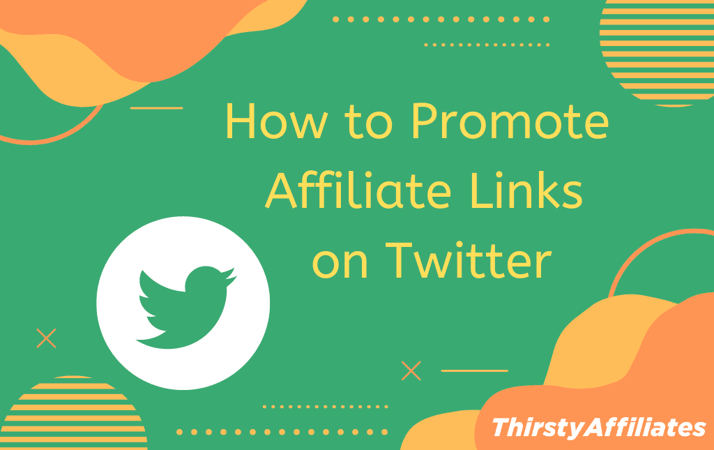 how-to-promote-affiliate-links-on-twitter-5-tips-laptrinhx-news