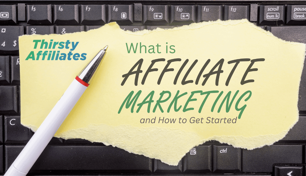 Was ist Affiliate Marketing_ThirstyAffiliates