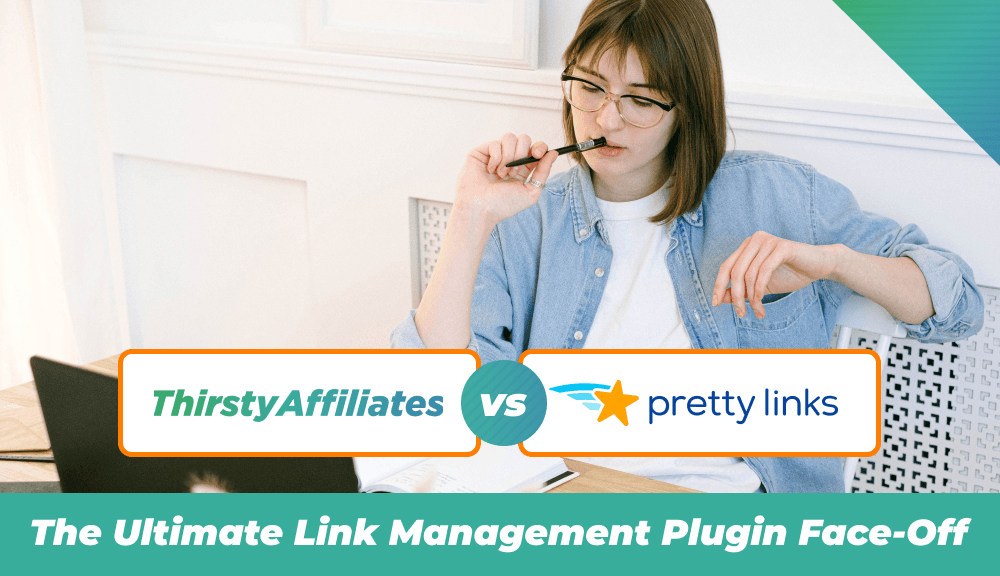 ThirstyAffiliates vs Pretty Links_Affiliate Link Management (Gerenciamento de links de afiliados)