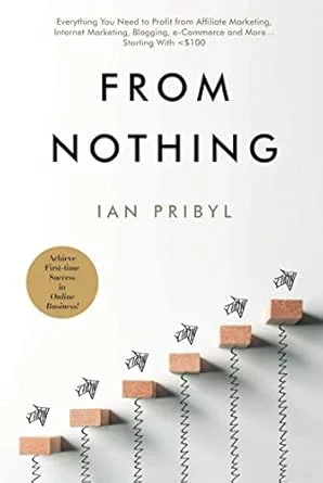 from-nothing | ThirstyAffiliates 10 Best Affiliate Marketing Books For Affiliate Marketers in 2024