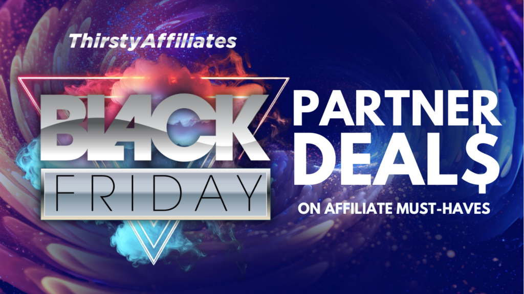 Wordpress Black Friday Ofertas para socios_ThirstyAffiliates