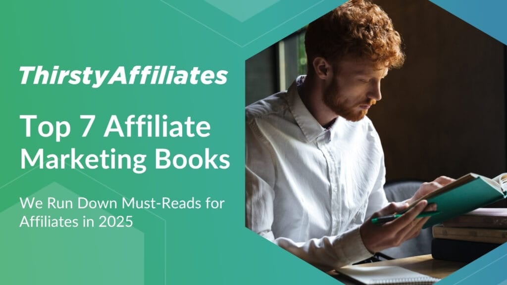 Imagen del título con las palabras Top 7 Affiliate Marketing Books y una imagen de un hombre leyendo